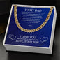 To My Dad | I Love You - Cuban Link Chain